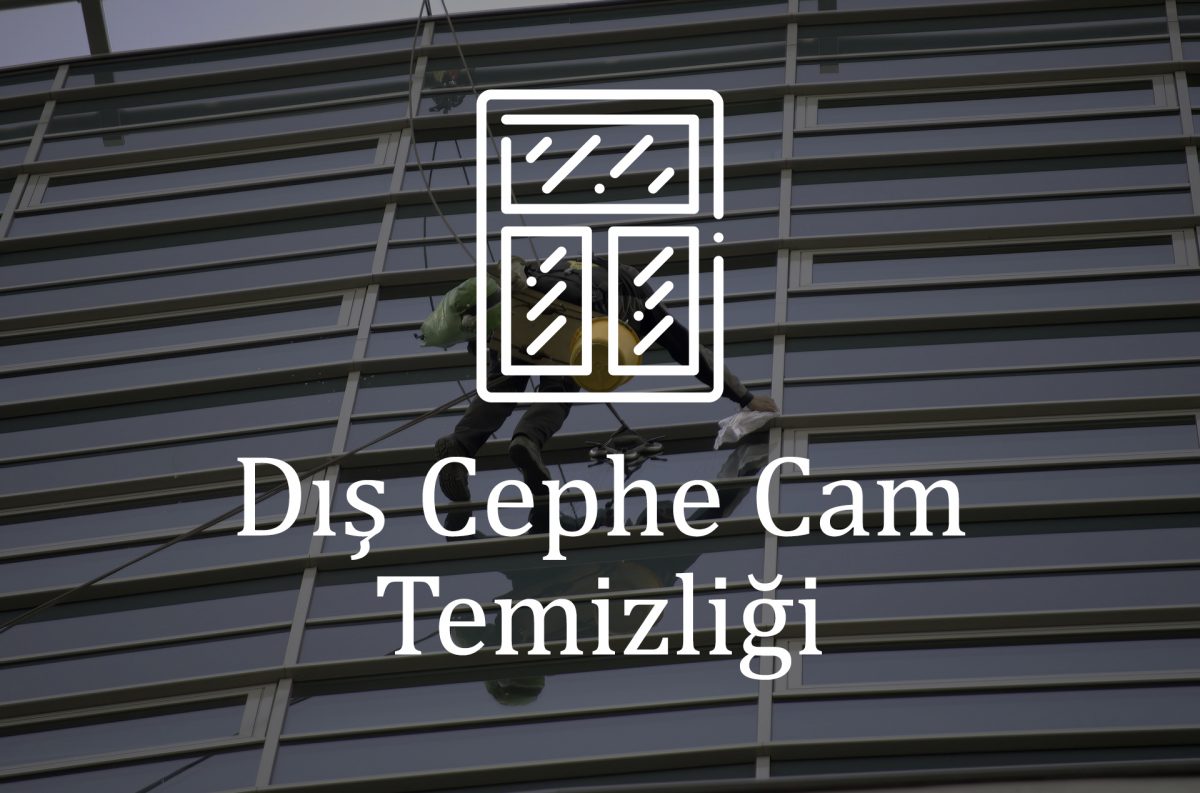 Dış Cephe Cam Temizliği